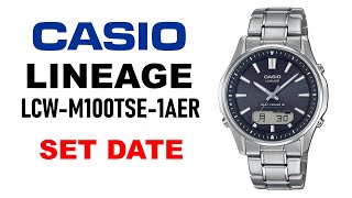 How to set date on Casio Lineage LCWM100TSE1AER 4K [upl. by Jo-Ann]