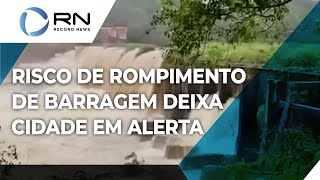 Risco de rompimento de barragem em MG deixa população em alerta [upl. by Eiwoh255]