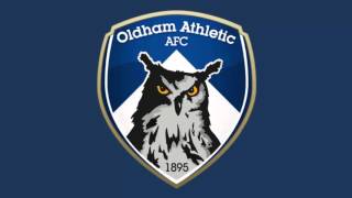 Oldham Athletic Anthem  Oldham Athletic Hymn [upl. by Beatty]