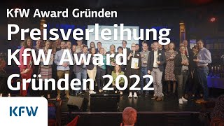 Ein Award für besondere Gründungsideen  Preisverleihung KfW Award Gründen 2022 [upl. by Gant]