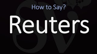 How to Pronounce Reuters CORRECTLY [upl. by Earb419]