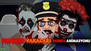 Palyaço Vakaları  Korku Animasyonu [upl. by Vanni73]