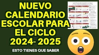 Nuevo calendario escolar 20242025 para preescolar primaria y secundaria SEP esto tienes que saber [upl. by Dyanna]