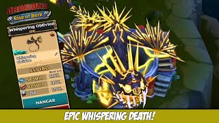 New Epic Dragon Whispering Death Oblivion Max level 180  Dragons Rise of Berk [upl. by Tish]