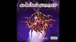 40 Below Summer  Awakening [upl. by Ecahc]