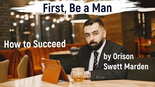 How to Succeed by Orison Swett Marden Ch1 [upl. by Wisnicki482]