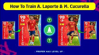 How To Train Aymeric Laporte amp Marc Cucurella In eFootball 2024 Mobile [upl. by Roosnam849]