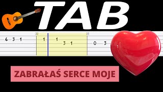 🎸 Zabrałaś serce moje  melodia TAB gitara 🎵 TABY I NUTY W OPISIE 🎼 [upl. by Afatsuom]