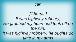 Tanya Tucker  Highway Robbery Lyrics [upl. by Asseral975]