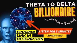 Theta Delta Billionaire Brain Wave  Theta Delta Activate Wealth and Success Mindset [upl. by Ylrae]