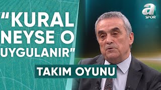 Ahmet Akcan quotJosefe Ankaragücü Maçında Verilen Cezayı Tasvip Ediyorumquot  A Spor  Takım Oyunu [upl. by Bencion]