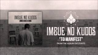 Imbue No Kudos  To Manifest [upl. by Zeitler]