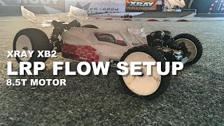 Xray XB2 New LRP Flow X Setup [upl. by Ecurb]