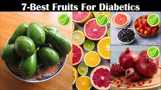 7 Best DiabeticFriendly Fruits You Should Eat Best Foods For Diabetics AntiDiabetic Fruits [upl. by Sinnylg]