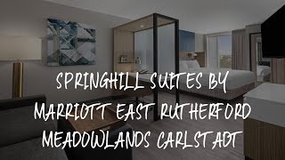 SpringHill Suites by Marriott East Rutherford Meadowlands Carlstadt Review  Carlstadt  United Stat [upl. by Lebazej]