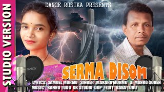 SERMA DISOM STUDIO VERSION SANTALI CHRISTIAN SONG [upl. by Jillayne405]