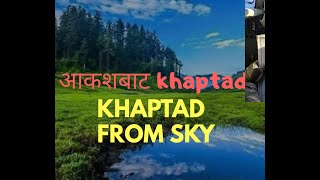 Khaptad National Park from Sky  Khaptad national Park  Vlog Khaptad Tour [upl. by Ettegirb]