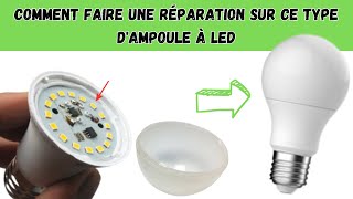 Comment Faire une Réparation sur ce Type dAmpoule à Led  Réparation Fiable [upl. by Idolah]