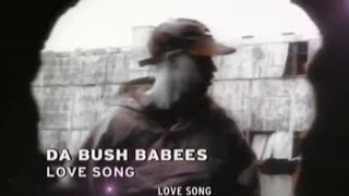 Da Bush Babees ft Mos DefThe Love Song Cozmic Shoutz Remix☆Yewell81 BBZ Darney Beat [upl. by Sabra]