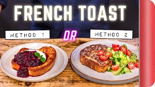 2 Ways to Make French Toast… Like a Chef  Sorted Food [upl. by Eilla]