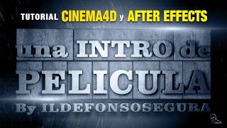 Tutorial Cinema4D y After Effects de una intro de pelicula [upl. by Nyleuqaj]