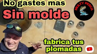 COMO HACER PLOMADAS para pescar sin molde💯 [upl. by Victorie]