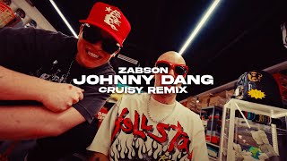 Żabson  JOHNNY DANG Cruisy Remix [upl. by Torrie]