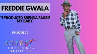 Episode 02 Freddie Gwala on MusicAmadamarawriting amp producing for PureGoldPlatform OneZim Love [upl. by Ahsiatal668]