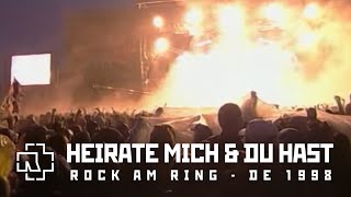 Rammstein  Heirate Mich amp Du Hast Rock am Ring Festival 1998 [upl. by Ogaitnas717]