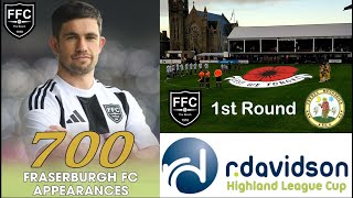 A win for his 700th Appearance  Fraserburgh v Forres Mechanics R Davidson Highland League Cup Rd1 [upl. by Sato]