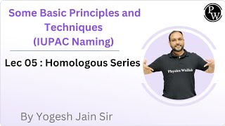 Some Basic Principles and Techniques IUPAC Naming 05  Homologous Series [upl. by Rosie]