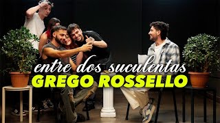 GREGO ROSSELLO Y LA PEOR ENTREVISTA DE SU VIDA  ENTRE DOS SUCULENTAS 6 [upl. by Acisse]