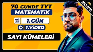 Sayı Kümeleri  1Gün  1Video  70 Günde TYT Matematik Kampı  2025 [upl. by Teerprah]