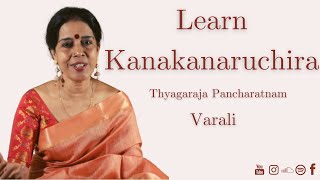 Learn Kanakanaruchira With Me  Varali Pancharatnam Tutorial Video  Part 1 [upl. by Nelehyram]