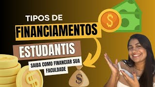 Financiamentos Estudantis saiba como financiar sua faculdade [upl. by Nelluc]