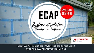 Mise en œuvre du système dIsolation Thermique par lextérieur ECAP® [upl. by Airreis690]