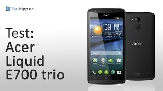 Acer Liquid E700 trio  Test [upl. by Attenweiler]