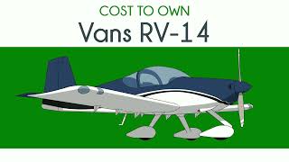 Vans RV14  Cost of Ownership [upl. by Ettelimay]