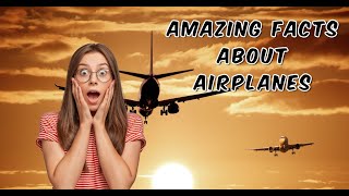 Unlock the Mysteries of Airplanes Surprising Facts You Need to Know [upl. by Naharba]