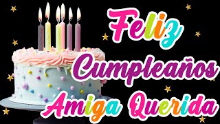 Feliz Cumpleaños amiga querida Te Quiero Mucho😊 [upl. by Allimac]