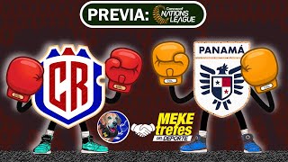 PREVIA Costa Rica vs Panamá MeketrefesDelDeporte  Nations League 2024  2025 [upl. by Eirrotal]