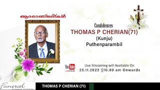 FUNERAL  THOMAS P CHERIANKunju 71  Puthenparambil  Kumarakom [upl. by Haletta]