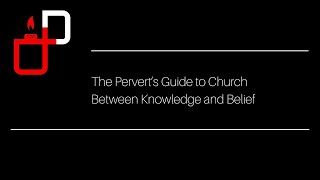 The Perverts Guide to Church [upl. by Chrysa]