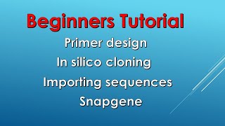 Primer design in silico cloning  SnapGene  UCSC Genome browser [upl. by Sven267]