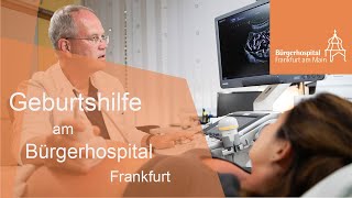 Geburtshilfe am Bürgerhospital Frankfurt [upl. by Tucky]