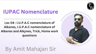 IUPAC Nomenclature 04  IUPAC nomenclature of Alkanes  IUPAC nomenclature of Alkenes and [upl. by Ahseka]