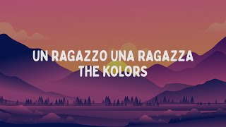 The Kolors  UN RAGAZZO UNA RAGAZZA TestoLyrics [upl. by Jenilee]