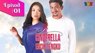 FULL Cik Cinderella amp Encik Tengku  Episod 1 [upl. by Nosreip]