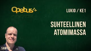 Suhteellinen atomimassa [upl. by Reeta354]