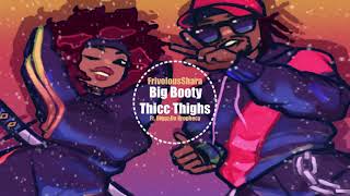 FrivolousShara  Big Booty Thicc Thighs Ft Diggz Da Prophecy [upl. by Namajneb]